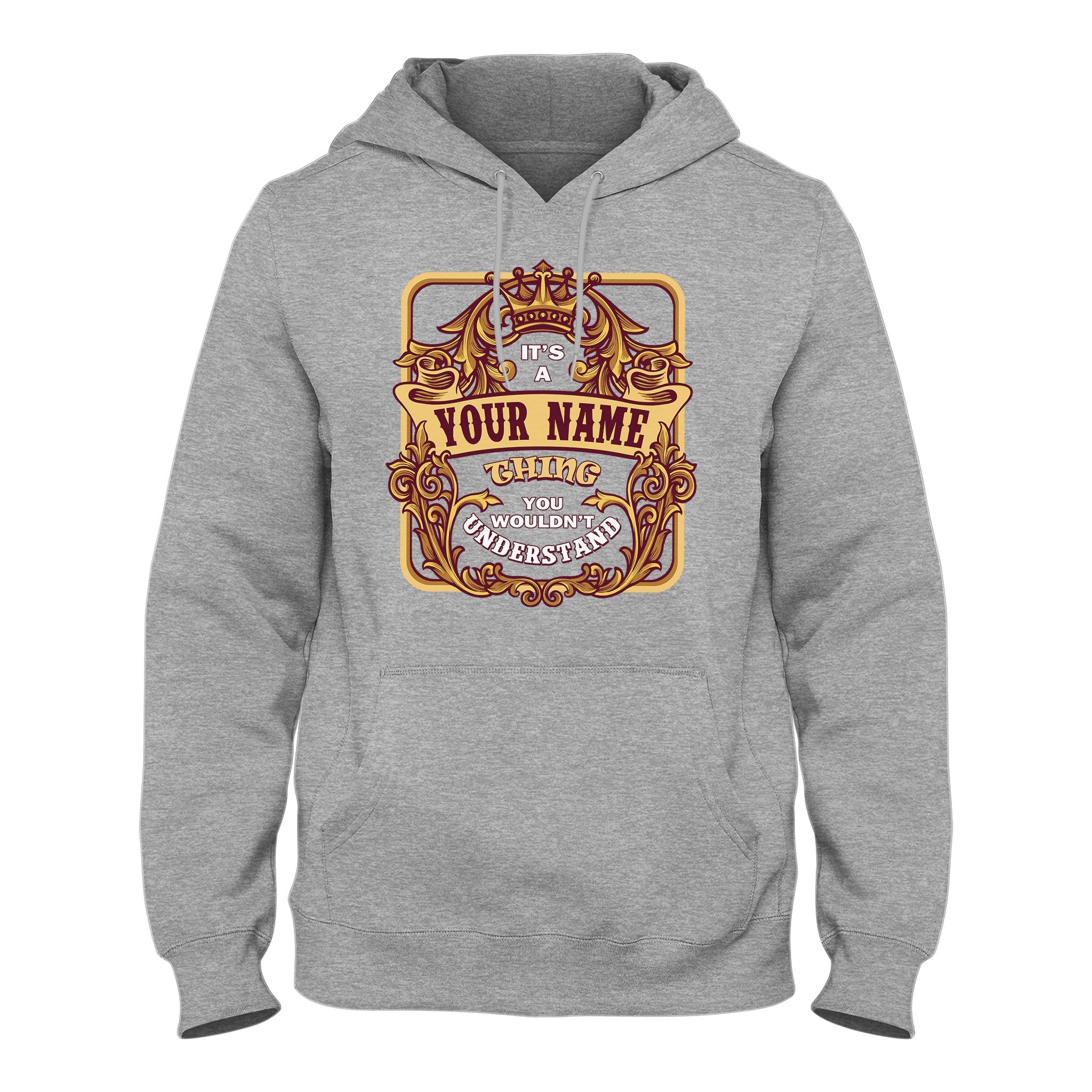 It’s a Your Name Thing - Custom Family Name T-Shirt & Hoodie