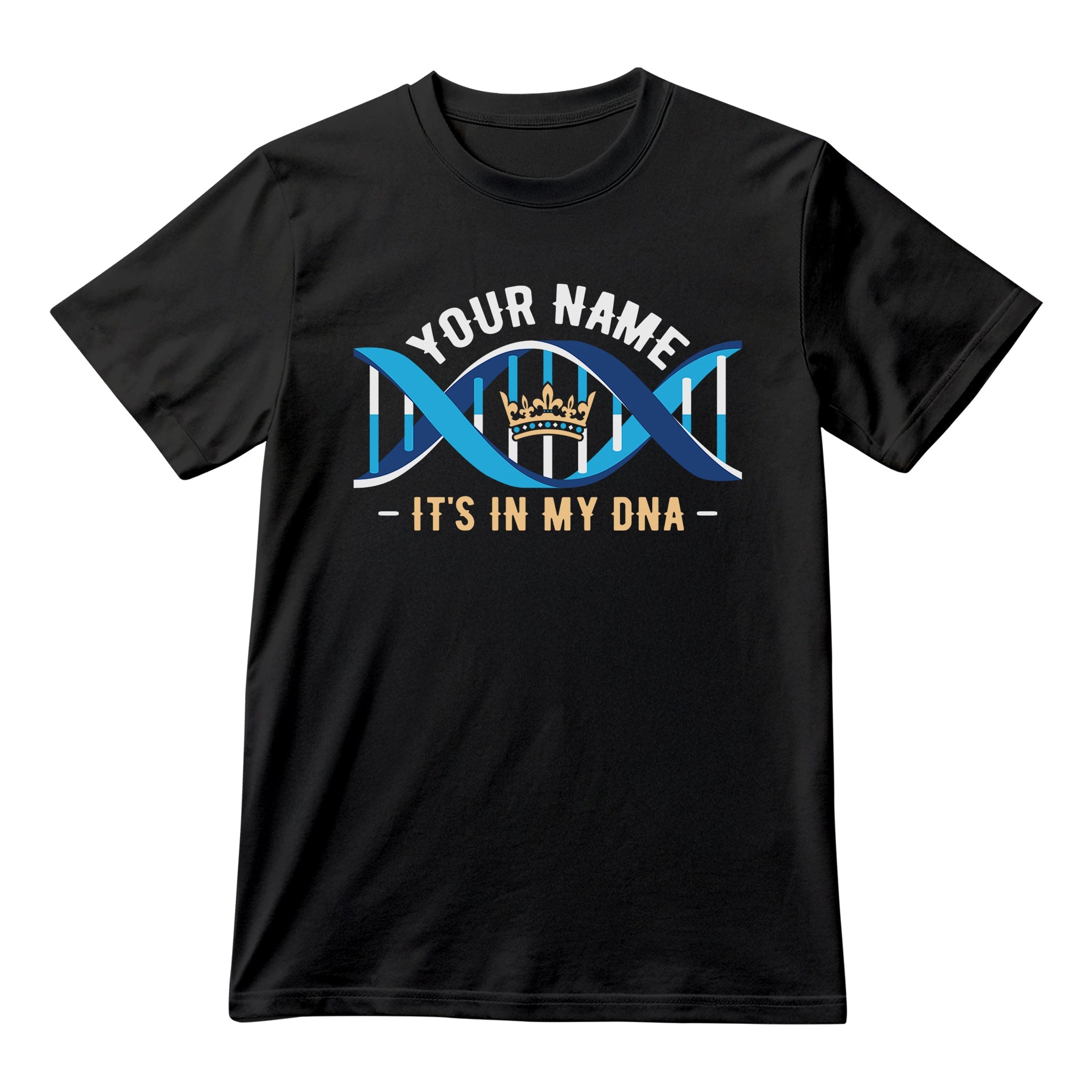 Custom Name - It’s in My DNA T-Shirt & Hoodie